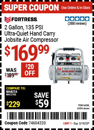 Buy the FORTRESS 2 gallon 1.2 HP 135 PSI Ultra Quiet Oil-Free Professional Air Compressor, valid through 3/19/23.
