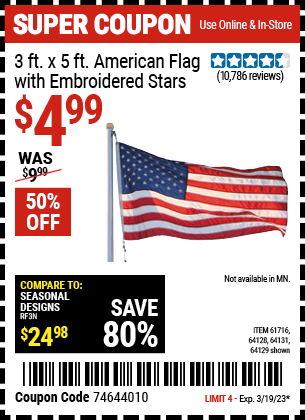 Buy the 3 Ft. X 5 Ft. American Flag With Embroidered Stars, valid through 3/19/23.