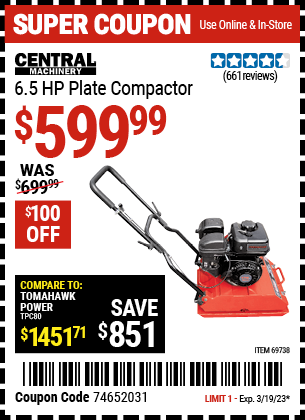 Buy the CENTRAL MACHINERY 6.5 HP Plate Compactor, valid through 3/19/23.