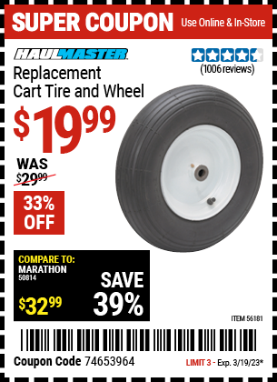 Buy the HAUL-MASTER Replacement Cart Tire and Wheel, valid through 3/19/23.