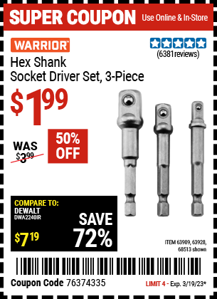 Buy the WARRIOR Hex Shank Socket Driver Set 3 Pc., valid through 3/19/23.