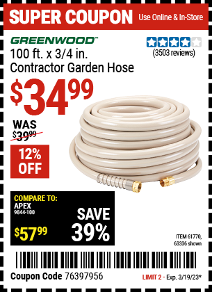 Buy the GREENWOOD 3/4 in. x 100 ft. Commercial Duty Garden Hose, valid through 3/19/23.