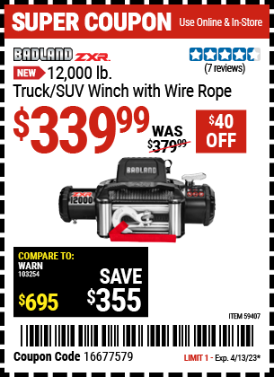 Buy the BADLAND ZXR 12 -000 lb. Truck/SUV Winch with Wire Rope (Item 59407) for $339.99, valid through 4/13/2023.