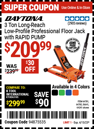 Buy the DAYTONA 3 Ton Long Reach Low Profile Professional Rapid Pump Floor Jack (Item 56641/64241/64880/64781/64785 ) for $209.99, valid through 4/13/2023.
