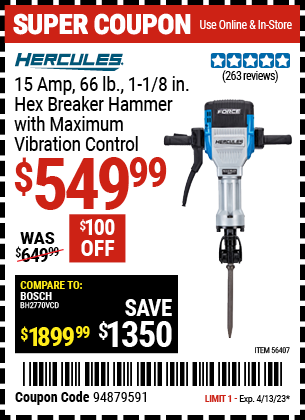 Buy the HERCULES 1-1/8 in. Hex Breaker Hammer with Maximum Vibration Control (Item 56407) for $549.99, valid through 4/13/2023.