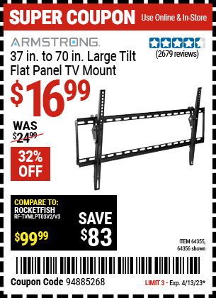 Buy the ARMSTRONG Large Tilt Flat Panel TV Mount (Item 64356/64355) for $16.99, valid through 4/13/2023.