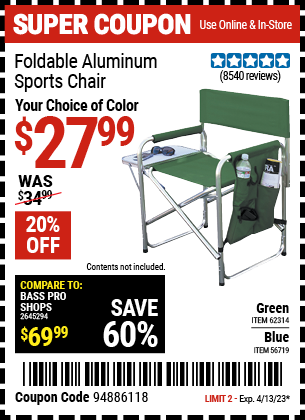 Buy the Foldable Aluminum Sports Chair (Item 56719/62314) for $27.99, valid through 4/13/2023.