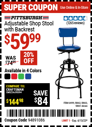 Buy the PITTSBURGH AUTOMOTIVE Adjustable Shop Stool with Backrest (Item 58661/58662/58663/64499) for $59.99, valid through 4/13/2023.