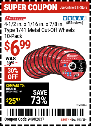 Buy the BAUER 4-1/2 in. x 1/16 in. x 7/8 in. Type 1/41 Metal Cut-off Wheel 10 Pk. (Item 64024) for $6.99, valid through 4/13/2023.