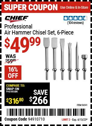 Buy the CHIEF Professional 6 Pc. Air Hammer Chisel Set (Item 56541) for $49.99, valid through 4/13/2023.