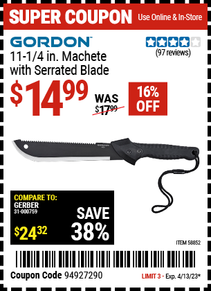 Buy the GORDON 11-1/4 in. Machete with Serrated Blade (Item 58852) for $14.99, valid through 4/13/2023.