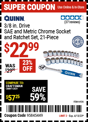 Buy the QUINN 3/8 in. Drive SAE & Metric Chrome Socket and Ratchet Set 21 Pc., valid through 4/13/23.