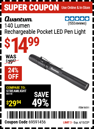 Buy the QUANTUM Rechargeable Pen Light, valid through 4/13/23.