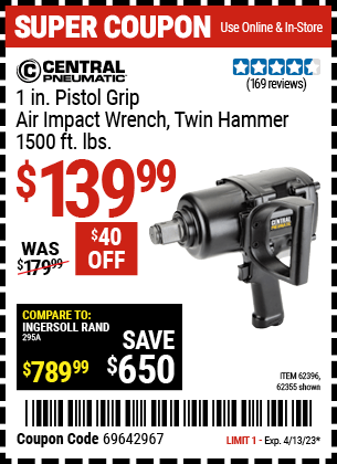 Buy the CENTRAL PNEUMATIC 1 in. Pistol Grip Air Impact Wrench, valid through 4/13/23.