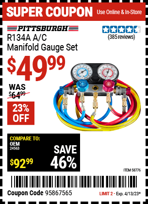 Buy the PITTSBURGH R134A A/C Manifold Gauge Set, valid through 4/13/23.