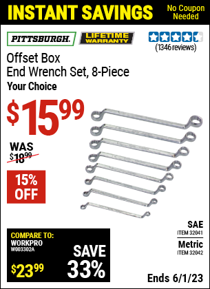 Buy the PITTSBURGH SAE Offset Box Wrench Set 8 Pc. (Item 32041/32042) for $15.99, valid through 6/1/2023.