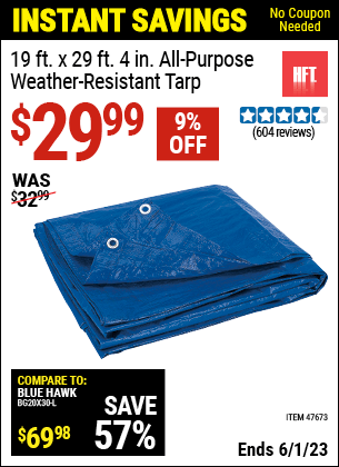 Buy the HFT 19 ft. x 29 ft. 4 in. Blue All Purpose/Weather Resistant Tarp (Item 47673) for $29.99, valid through 6/1/2023.