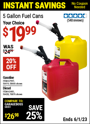 Buy the MIDWEST CAN 5 Gallon Gas Can (Item 56419/67997/56420/63481/58666/70076) for $19.99, valid through 6/1/2023.