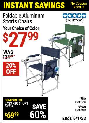Buy the Foldable Aluminum Sports Chair (Item 56719/62314) for $27.99, valid through 6/1/2023.
