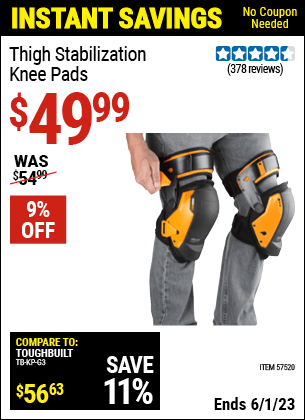 Buy the TOUGHBUILT Thigh Stabilization Knee Pads (Item 57520) for $49.99, valid through 6/1/2023.