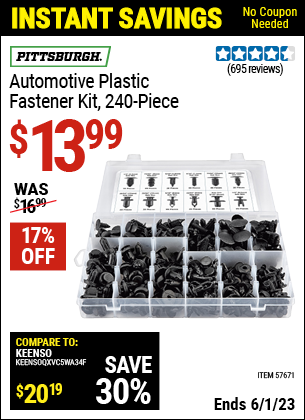 Buy the PITTSBURGH Automotive Plastic Fastener Kit (Item 57671) for $13.99, valid through 6/1/2023.