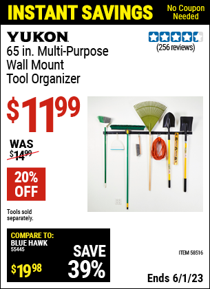 Buy the YUKON 65 in. Multi-Purpose Wall Mount Tool Organizer (Item 58516) for $11.99, valid through 6/1/2023.