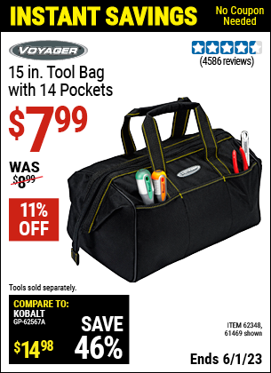Buy the VOYAGER 15 in. Tool Bag with 14 Pockets (Item 61469/62348) for $7.99, valid through 6/1/2023.