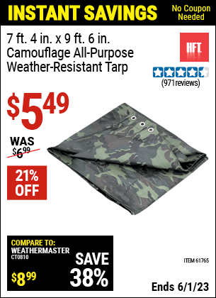Buy the HFT 7 ft. 4 in. x 9 ft. 6 in. Camouflage All Purpose/Weather Resistant Tarp (Item 61765) for $5.49, valid through 6/1/2023.