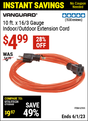 Buy the VANGUARD 10 ft. x 16 Gauge Indoor/Outdoor Extension Cord (Item 62935) for $4.99, valid through 6/1/2023.