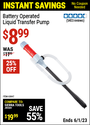 Buy the Battery Operated Liquid Transfer Pump (Item 63847) for $8.99, valid through 6/1/2023.