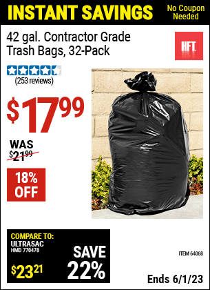 Buy the HFT 42 gal. Contractor Grade Trash Bags 32 Pk. (Item 64068) for $17.99, valid through 6/1/2023.