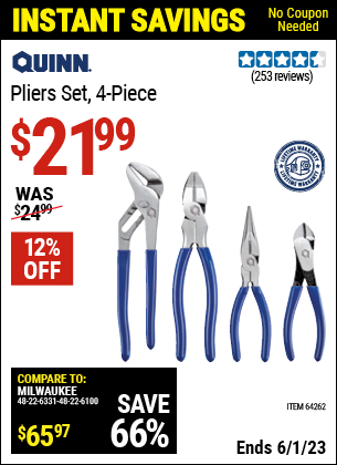 Buy the QUINN Pliers Set 4 Pc. (Item 64262) for $21.99, valid through 6/1/2023.