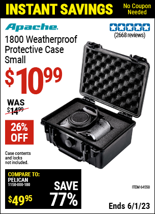 Buy the APACHE 1800 Weatherproof Protective Case (Item 64550) for $10.99, valid through 6/1/2023.