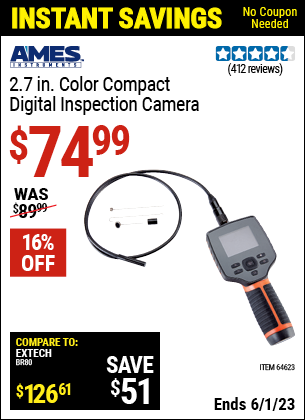 Buy the AMES 2.7 in. Color Compact Digital Inspection Camera (Item 64623) for $74.99, valid through 6/1/2023.