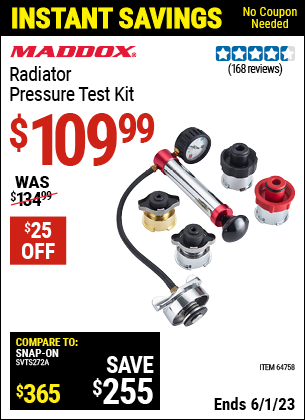 Buy the MADDOX Radiator Pressure Test Kit (Item 64758) for $109.99, valid through 6/1/2023.