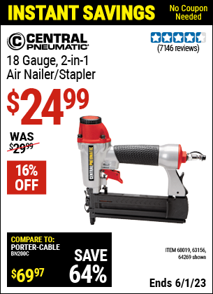 Buy the CENTRAL PNEUMATIC 18 Gauge 2-in-1 Air Nailer/Stapler (Item 68019/68019/63156) for $24.99, valid through 6/1/2023.