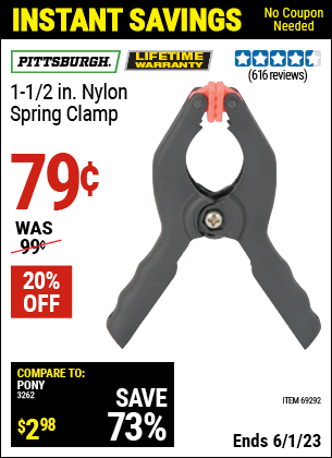 Buy the PITTSBURGH 1-1/2 in. Nylon Spring Clamp (Item 69292) for $0.79, valid through 6/1/2023.