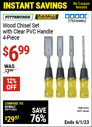 Buy the PITTSBURGH Wood Chisel Set with Clear PVC Handle 4 Pc. (Item 69471/42429) for $6.99, valid through 6/1/2023.