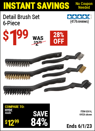 Buy the Detail Brush Set 6 Pc. (Item 69526/62616) for $1.99, valid through 6/1/2023.
