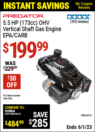 Buy the PREDATOR 5.5 HP (173cc) OHV Vertical Shaft Gas Engine EPA/CARB (Item 69731) for $199.99, valid through 6/1/2023.