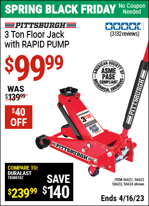 Buy the PITTSBURGH AUTOMOTIVE 3 Ton Steel Heavy Duty Floor Jack With Rapid Pump (Item 56624/56621/56622/56623) for $99.99, valid through 4/16/2023.