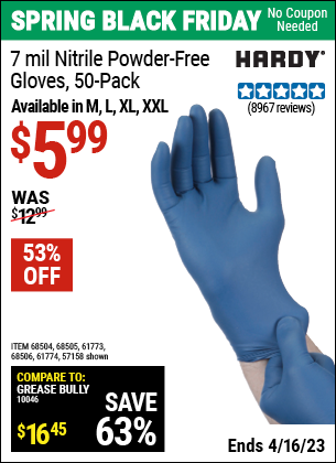 Buy the HARDY 7 Mil Nitrile Powder-Free Gloves, 50 Pc. XX-Large (Item 57158/68504/68505/61773/68506/61774) for $5.99, valid through 4/16/2023.