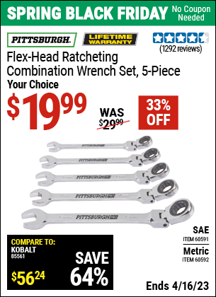 Buy the PITTSBURGH Metric Flex-Head Combination Ratcheting Wrench Set 5 Pc. (Item 60592/60591) for $19.99, valid through 4/16/2023.