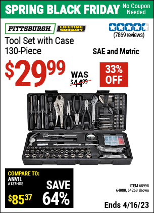 Buy the PITTSBURGH 130 Pc Tool Kit With Case (Item 63248/68998/64080) for $29.99, valid through 4/16/2023.