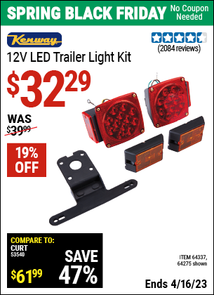 Buy the KENWAY 12 Volt LED Trailer Light Kit (Item 64275/64337) for $32.29, valid through 4/16/2023.