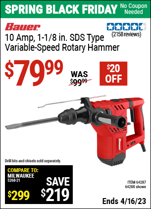 Buy the BAUER 1-1/8 in. SDS Variable Speed Pro Rotary Hammer Kit (Item 64288/64287) for $79.99, valid through 4/16/2023.