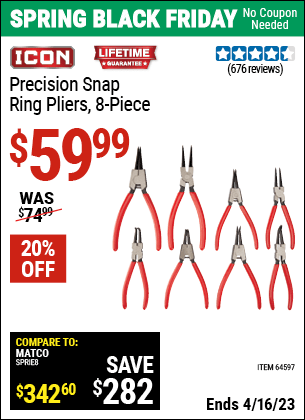 Buy the ICON Precision Snap Ring Pliers 8 Pc. (Item 64597) for $59.99, valid through 4/16/2023.