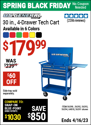 Buy the U.S. GENERAL 30 In. 4 Drawer Tech Cart (Item 64818/56391/56387/56392/56393/56394/64818) for $179.99, valid through 4/16/2023.