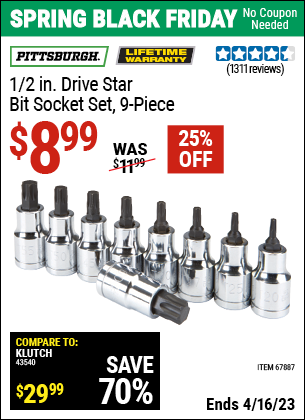 Buy the PITTSBURGH 1/2 in. Drive Star Bit Socket Set 9 Pc. (Item 67887) for $8.99, valid through 4/16/2023.