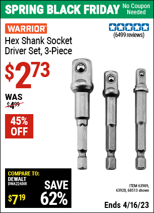 Buy the WARRIOR Hex Shank Socket Driver Set 3 Pc. (Item 68513/63909/63928) for $2.73, valid through 4/16/2023.